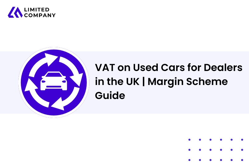 VAT on Used Cars for Dealers | Margin Scheme Guide