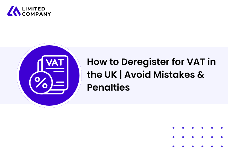 How to Deregister for VAT in the UK | Avoid Mistakes & Penalties