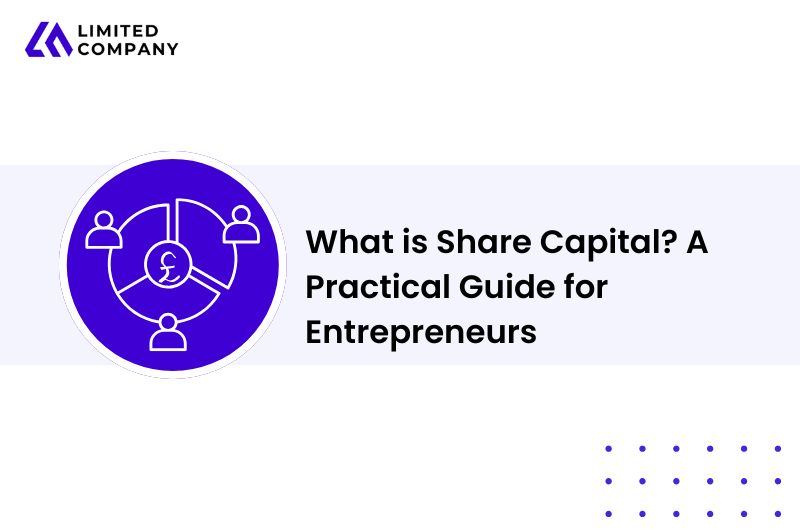 What is Share Capital? A Practical Guide for Entrepreneurs