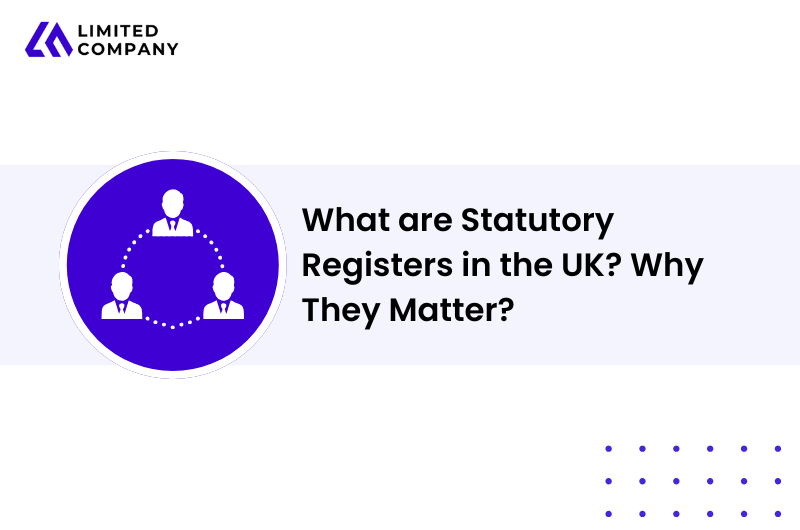 What are Statutory Registers in the UK? Why They Matter?