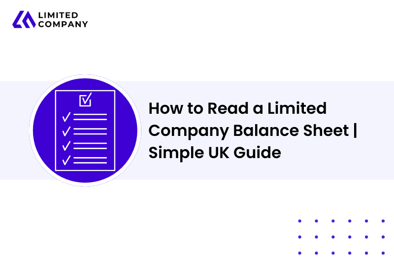 How to Read a Limited Company Balance Sheet | Simple UK Guide
