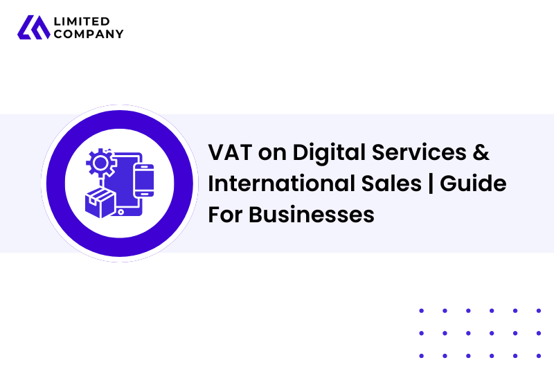 VAT on Digital Services & International Sales | Guide For Businesses