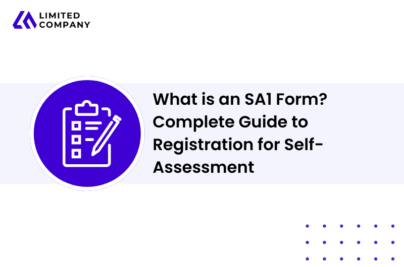 What is an SA1 Form? Complete Guide to Registration for Self-Assessment