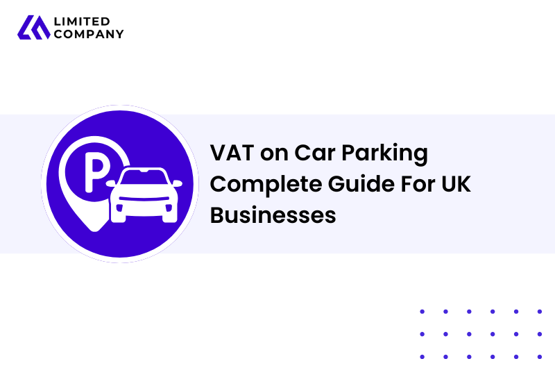 VAT on Car Parking | Complete Guide For UK Businesses