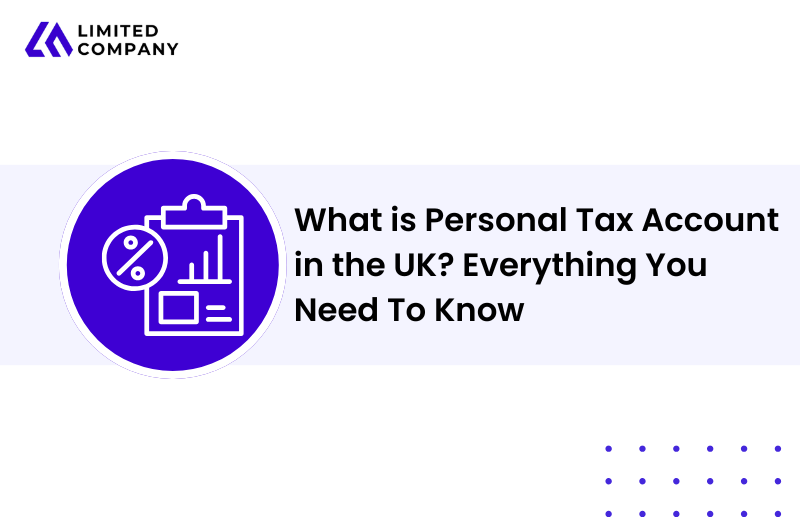 What is Personal Tax Account in the UK? Everything You Need To Know