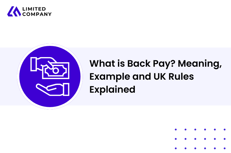 What is Back Pay? Meaning, Example and UK Rules Explained