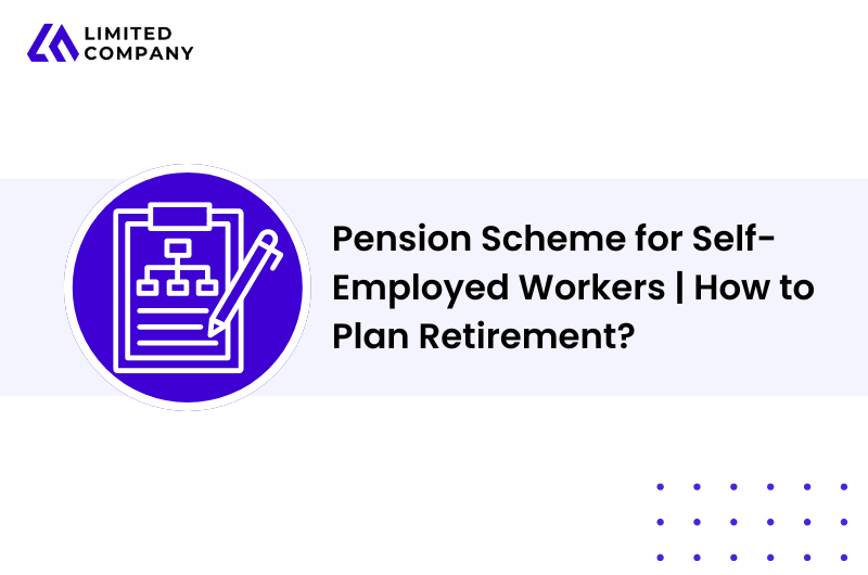 Pension Scheme for Self-Employed Workers | How to Plan Retirement?
