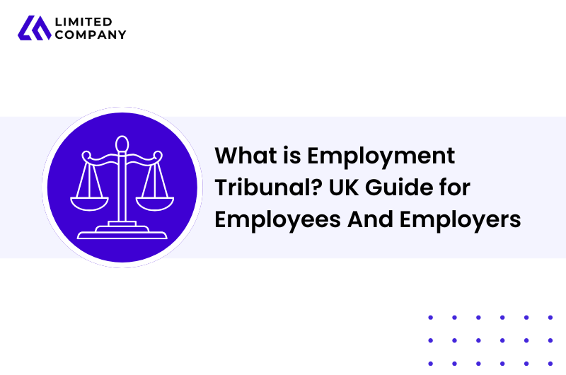 What is Employment Tribunal? UK Guide for Employees And Employers