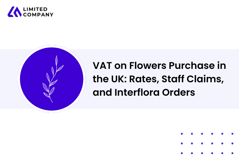 VAT on Flowers Purchase in the UK | Rates, Staff Claims, and Interflora Orders