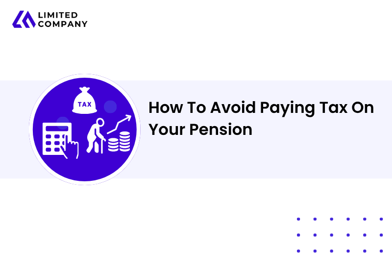 How To Avoid Paying Tax On Your Pension