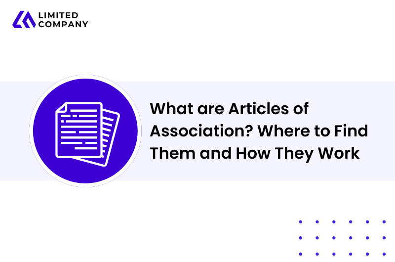 What are Articles of Association? Where to Find Them and How They Work