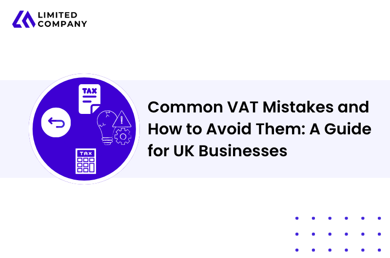 Common VAT Mistakes and How to Avoid Them: A Guide for UK Businesses 