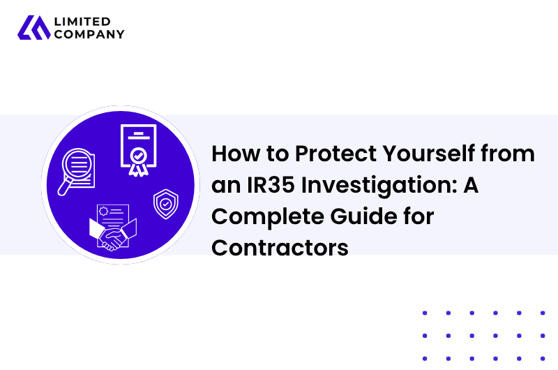 How to Protect Yourself from an IR35 Investigation: A Complete Guide for Contractors