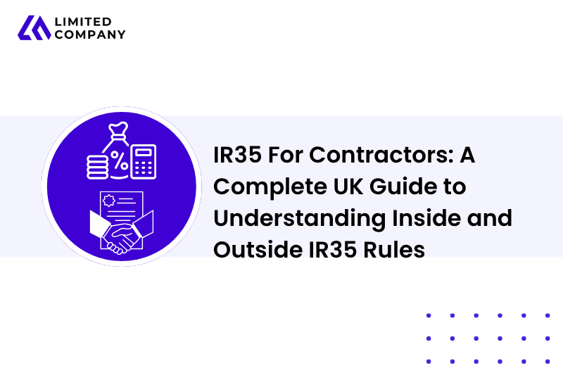 IR35 For Contractors: A Complete UK Guide to Understanding Inside and Outside IR35 Rules 
